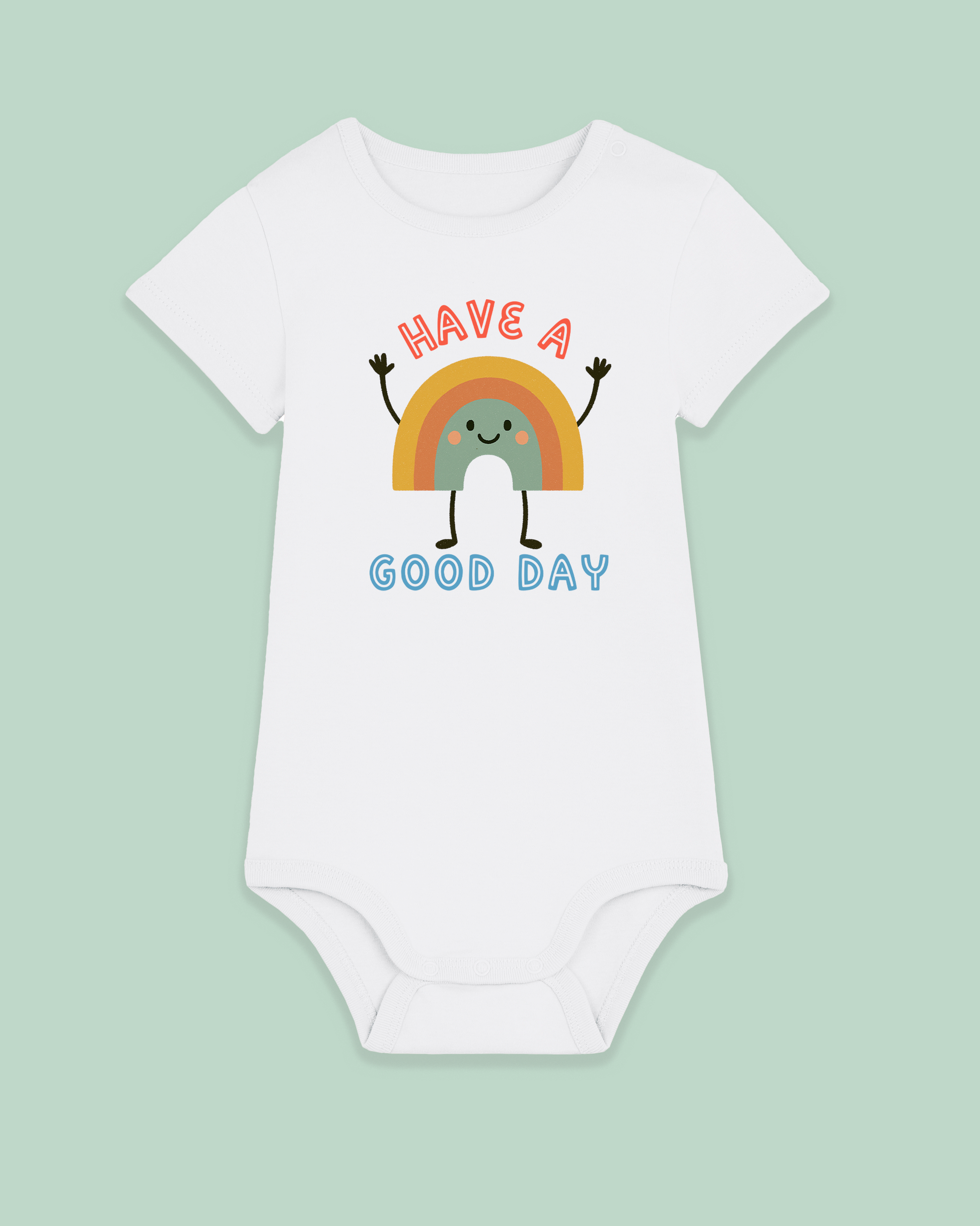 Baby Bodysuit | Have a Good Day - Hey Wonder