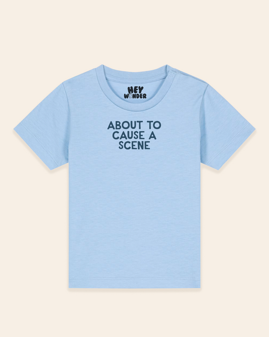 Baby T Shirt | About To Cause A Scene