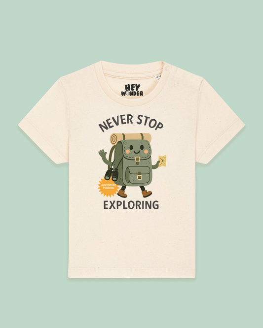 Baby T Shirt | Never Stop Exploring