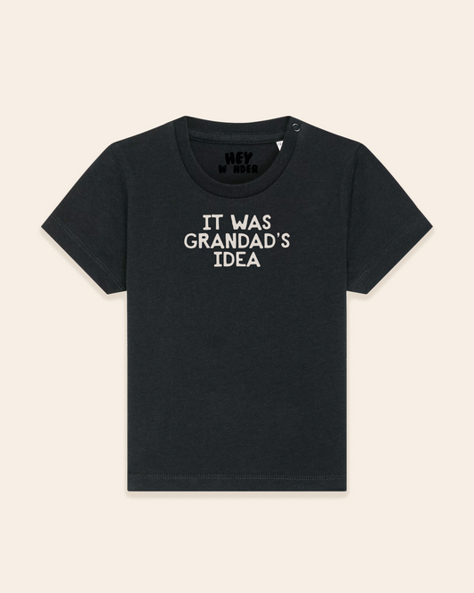 Baby T Shirt | It Was Grandad's Idea