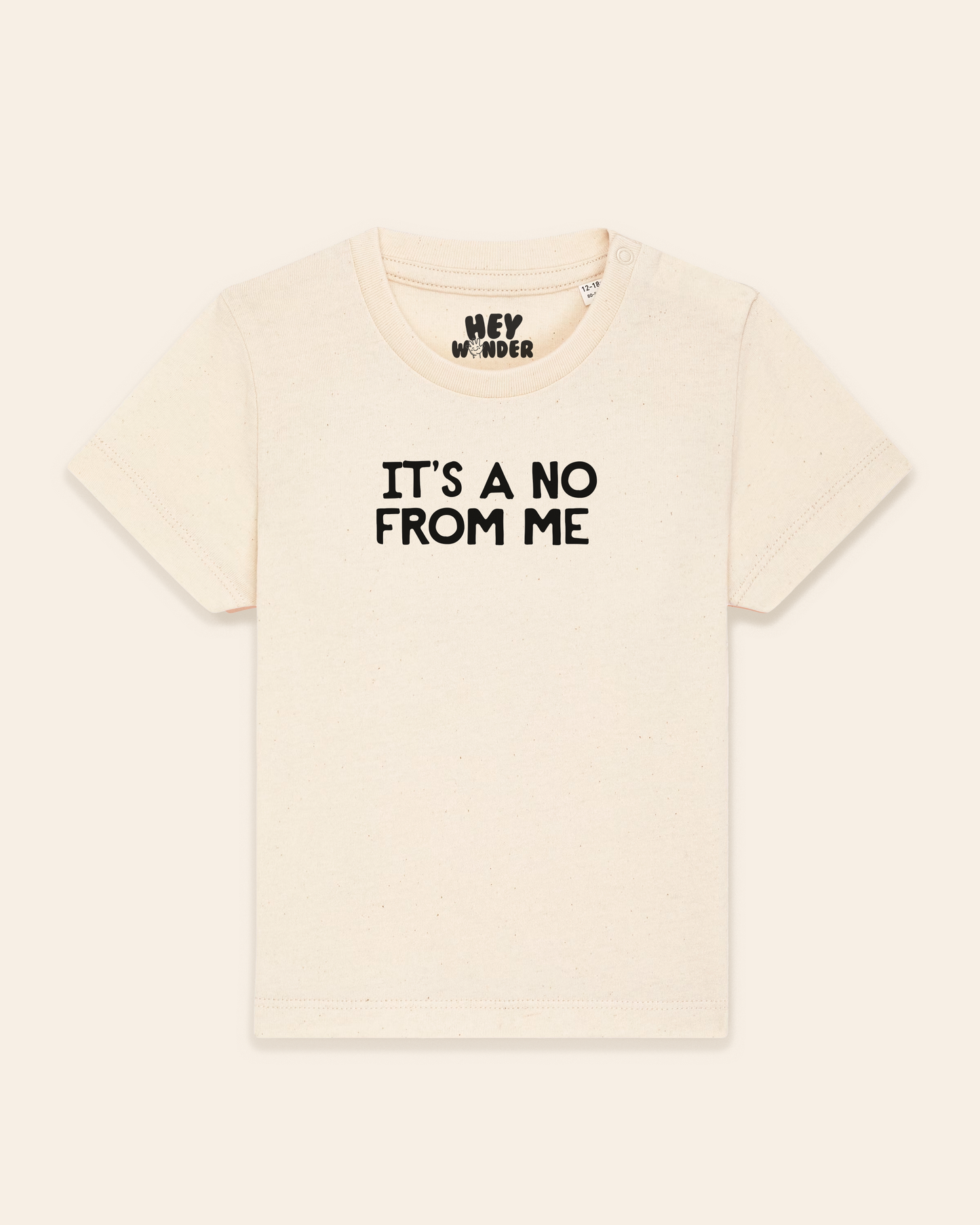 Baby T Shirt | It's A No From Me