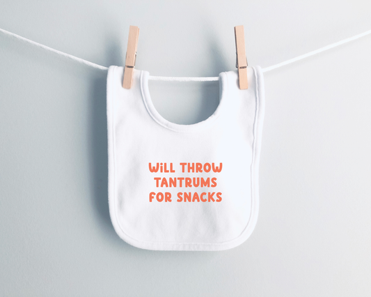 Baby Bib | Will Throw Tantrums For Snacks