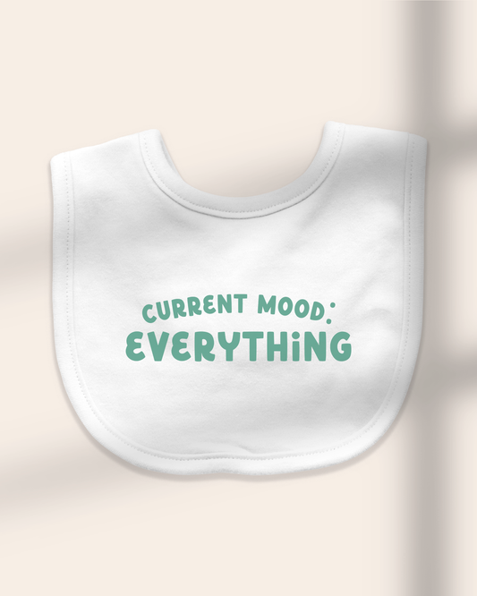 Baby Bib | Current Mood: Everything