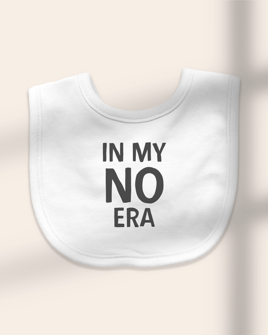 Baby Bib | In My No Era