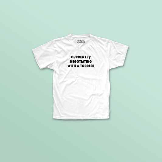 WISDOM & WONDER X HEY WONDER | Currently Negotiating With A Toddler | Organic Unisex T Shirt