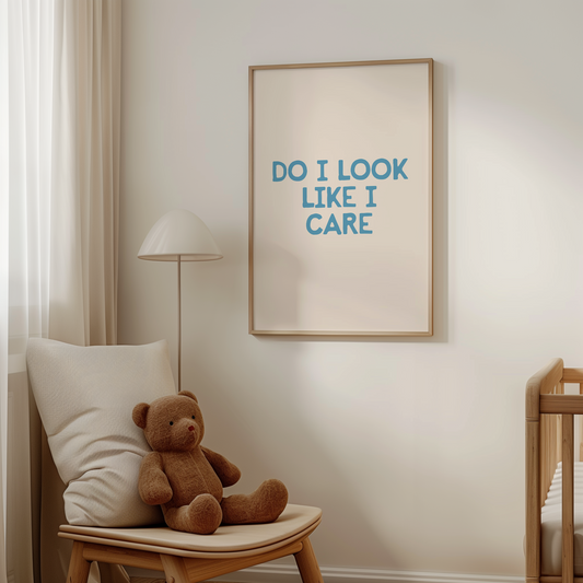 Do I Look Like I Care | Denim and Cream | Art Print