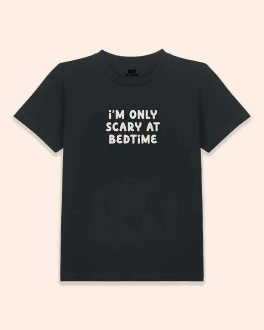 Kids T Shirt | I'm Only Scary At Bedtime