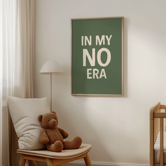 In My No Era | Cream and and Forest Green | Art Print