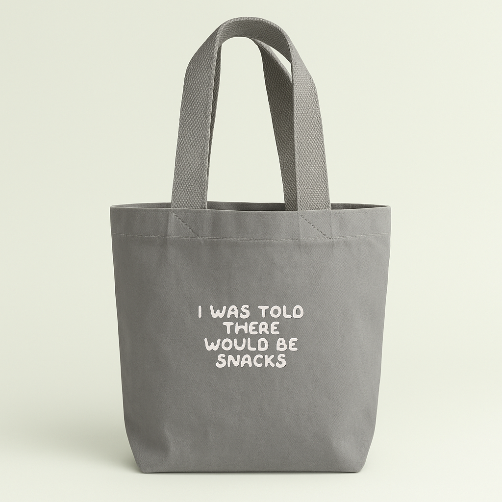 I Was Told There Would Be Snacks | Embroidered Mini Tote Bag