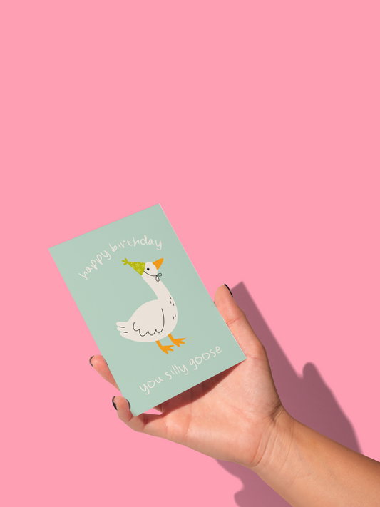 Happy Birthday You Silly Goose | Greeting Card