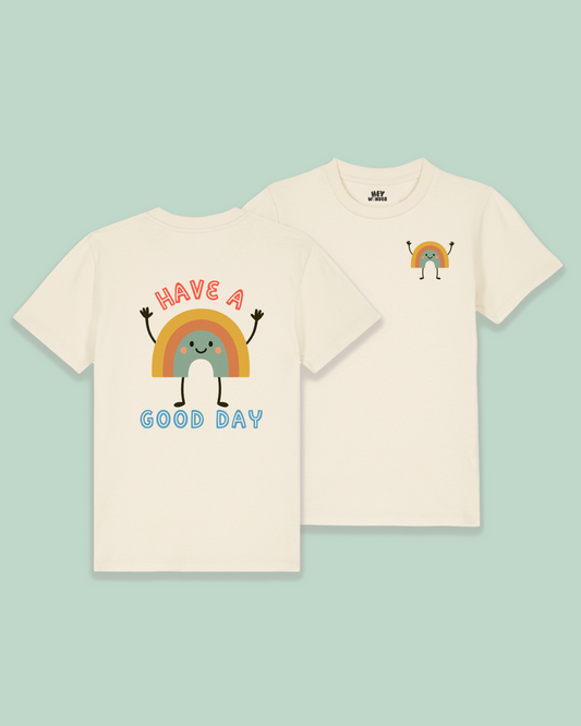 Kids T Shirt | Have A Good Day | Back Design