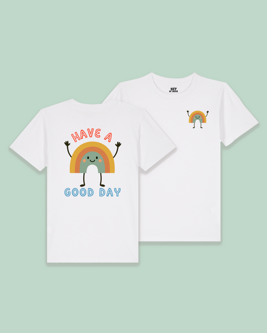 Kids T Shirt | Have A Good Day | Back Design
