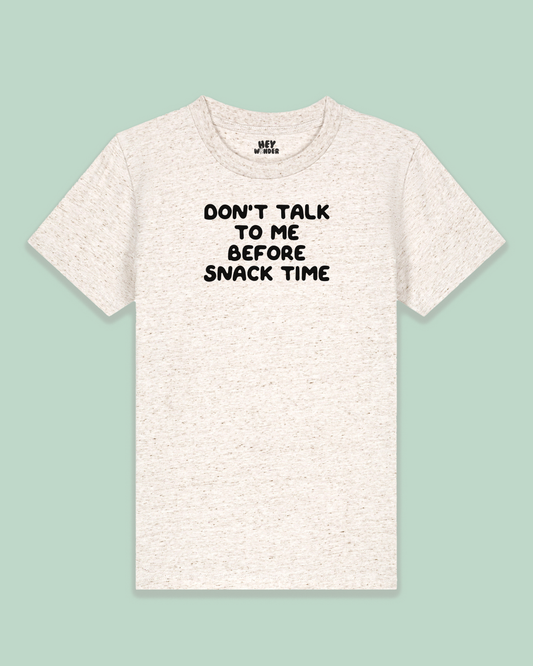 Kids T Shirt | Don't Talk To Me Before Snack Time