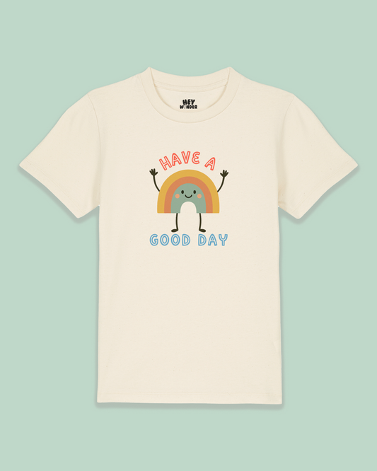 Kids T Shirt | Have A Good Day