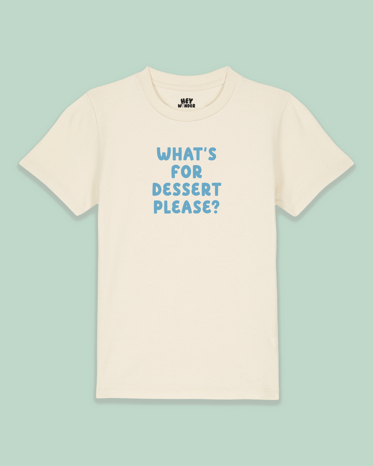 Kids T Shirt | What's For Dessert Please