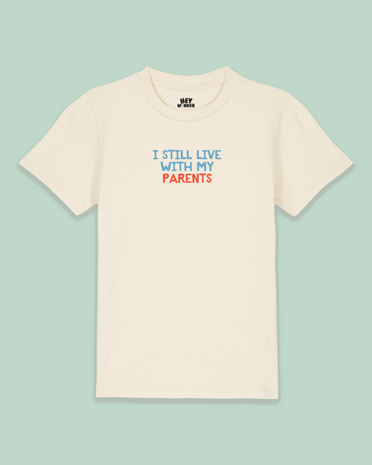 Kids T Shirt | I Still Live With My Parents