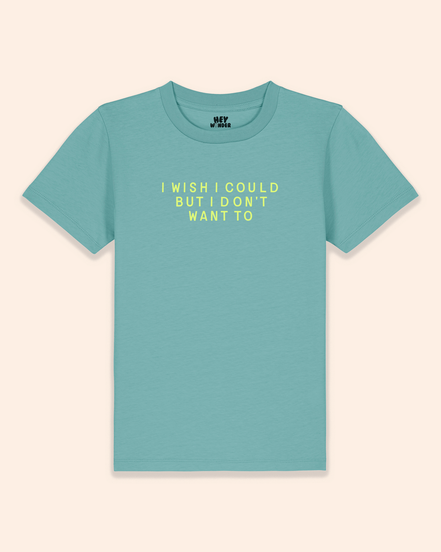 Kids T Shirt | I Wish I Could But I Don't Want To