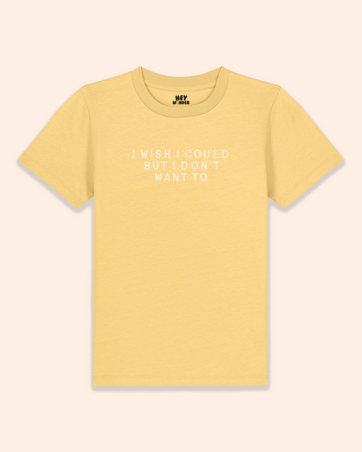 Kids T Shirt | I Wish I Could But I Don't Want To