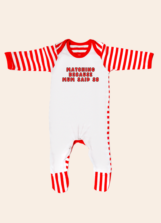 Matching Because Mum Said So | Christmas Baby Bodysuit