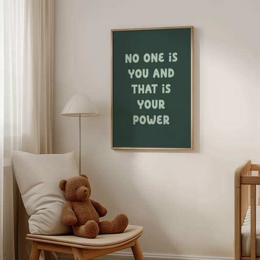 No One Is You And That Is Your Power | Seafoam and and Forest Green | Art Print