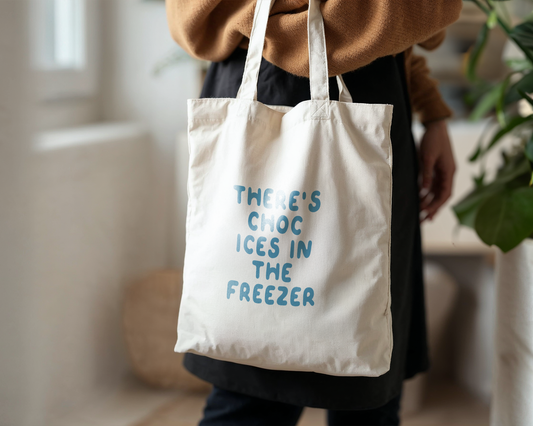 WISDOM & WONDER X HEY WONDER | There's Choc Ices In The Freezer | Organic Cotton Tote Bag