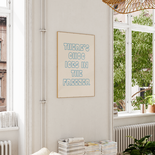 WISDOM & WONDER X HEY WONDER | There's Choc Ices In The Freezer | Denim and Cream | Wall Art Print