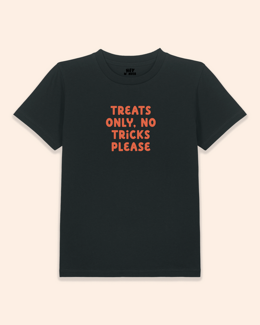 Kids T Shirt | Treats Only, No Tricks Please