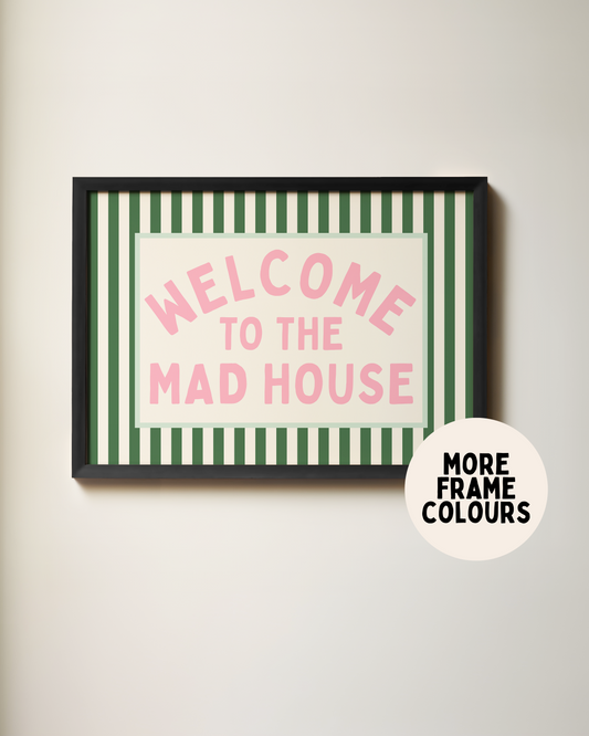 WISDOM & WONDER X HEY WONDER | Framed | Welcome To The Mad House | Hunter Green & Blush | Landscape | Wall Art Print