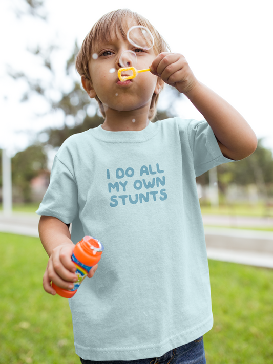 Kids T Shirt | I Do All My Own Stunts