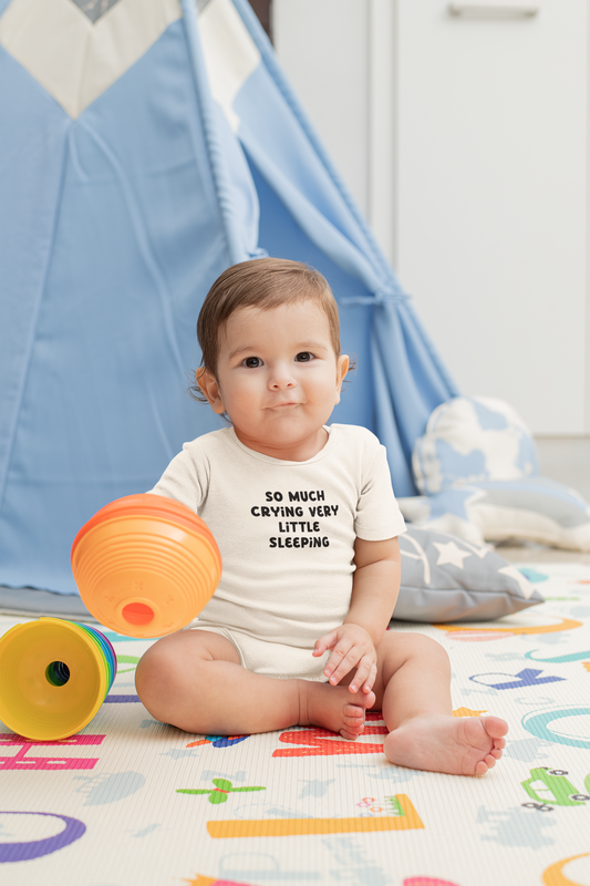 Baby Bodysuit | So Much Crying Very Little Sleeping