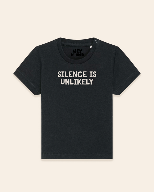 Baby T Shirt | Silence Is Unlikely
