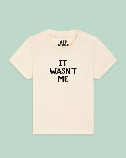 Baby T Shirt | It Wasn't Me