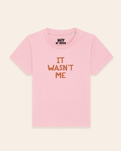 Baby T Shirt | It Wasn't Me