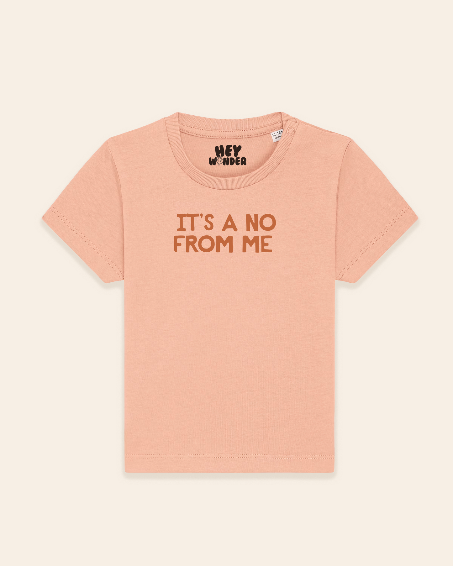 Baby T Shirt | It's A No From Me