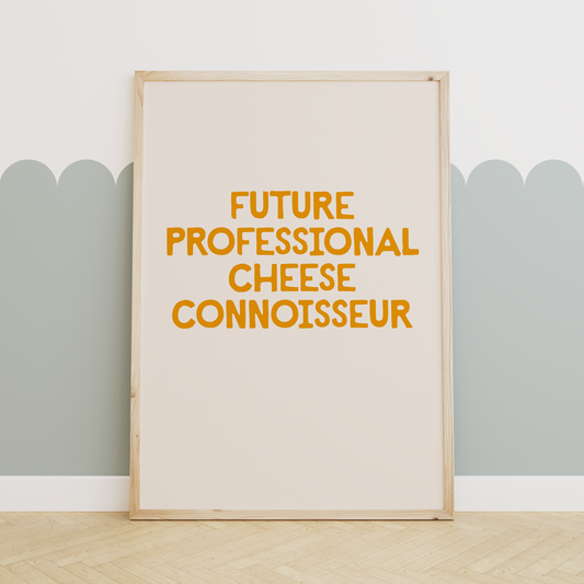 Future Professional Cheese Connoisseur | Mustard and Cream | Art Print