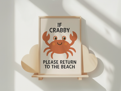 If Crabby Please Return To The Beach | Black and Cream | Art Print