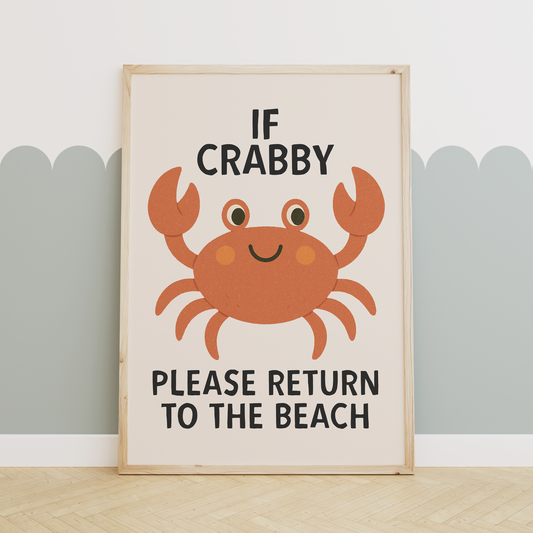 If Crabby Please Return To The Beach | Black and Cream | Art Print