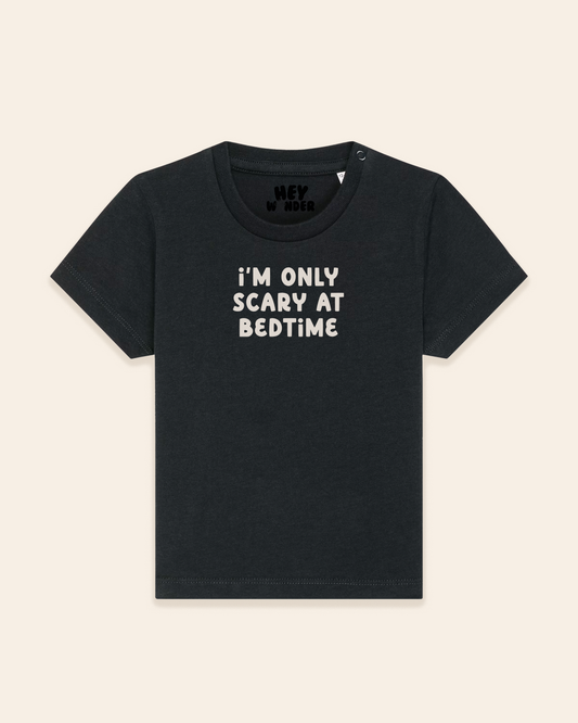Baby T Shirt | I'm Only Scary At Bedtime