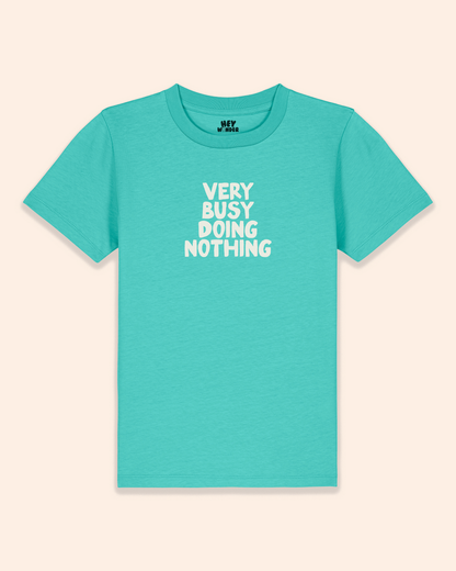 Kids T Shirt | Very Busy Doing Nothing