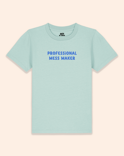 Kids T Shirt | Professional Mess Maker