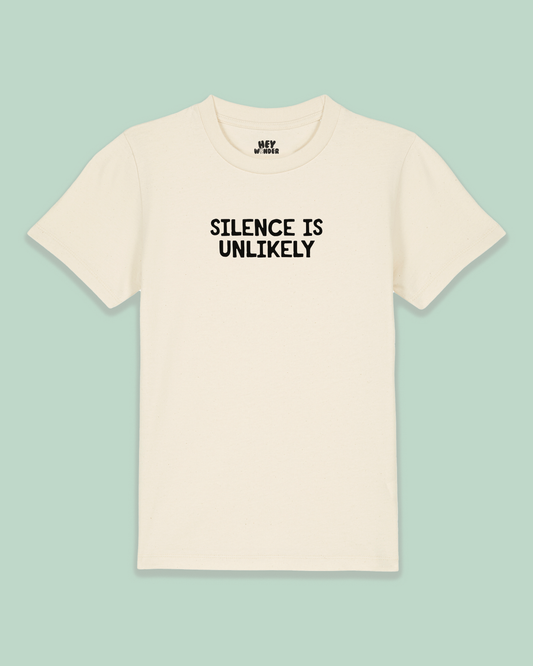 Kids T Shirt | Silence Is Unlikely