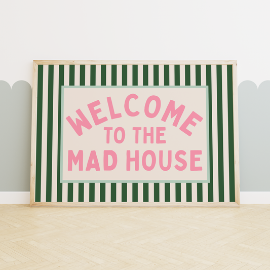 WISDOM & WONDER X HEY WONDER | Welcome To The Mad House | Hunter Green & Blush Pink | Wall Art Print